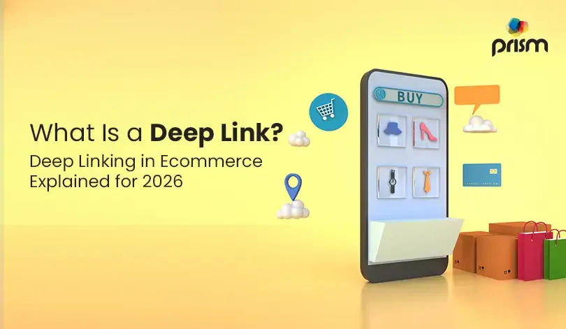 Deep Linking in Ecommerce: The 2026 Conversion Strategy
