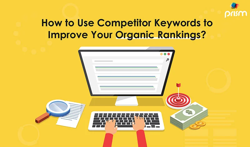 Effective Competitor Keywords Analysis to Improve Your Ranking in SERPs