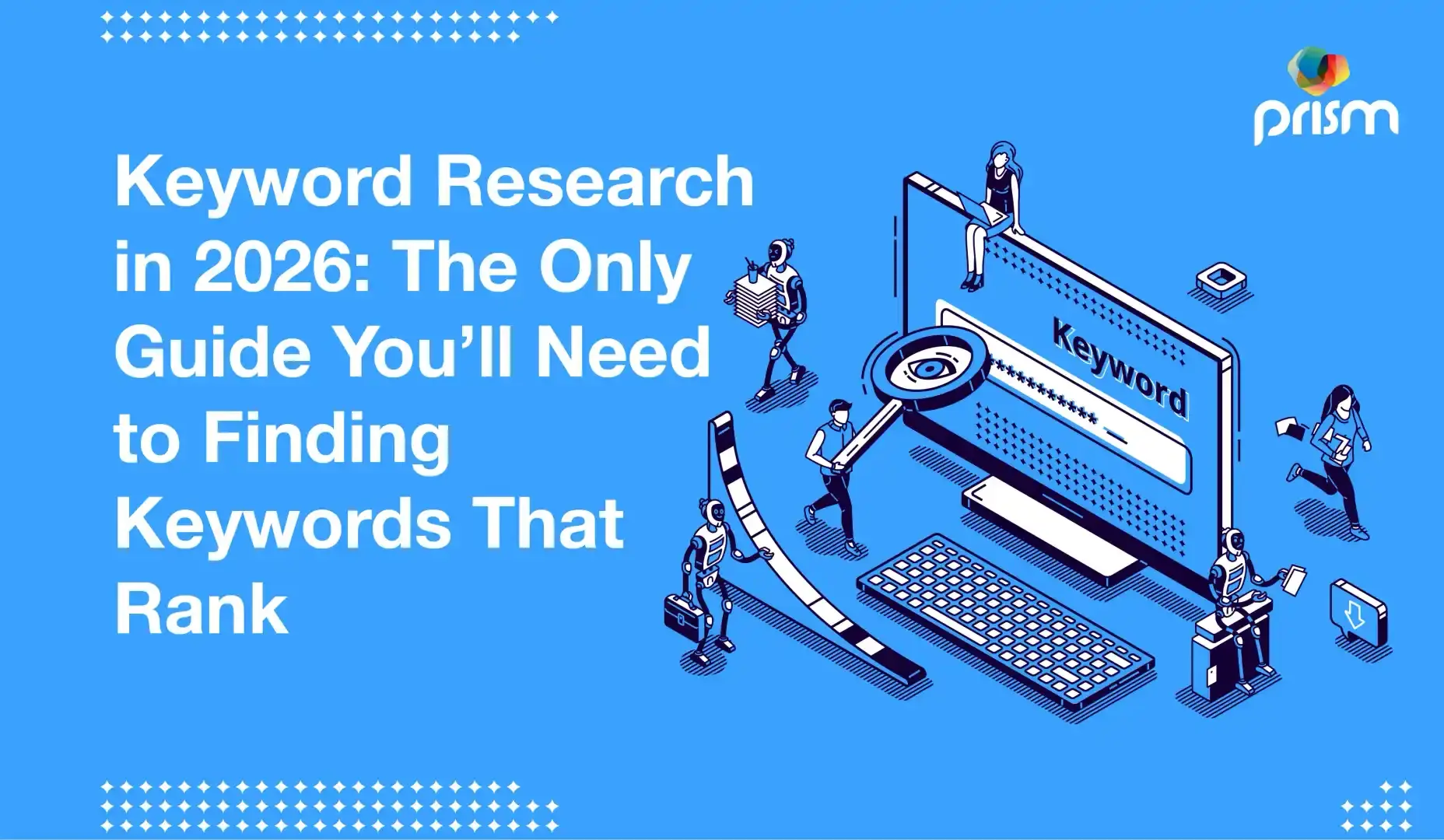 Keyword Research in 2026: How to Find Keywords That Rank
