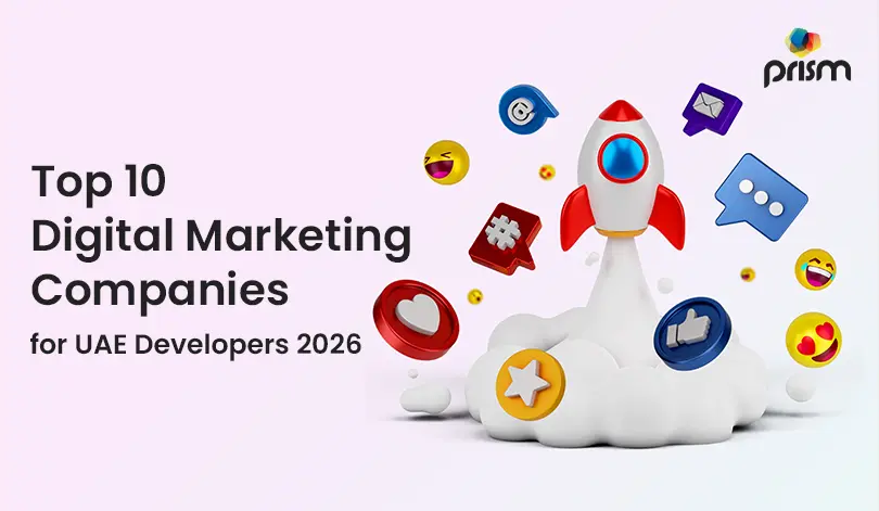 Top 10 Digital Marketing Companies for Real Estate Developers in UAE [2026]